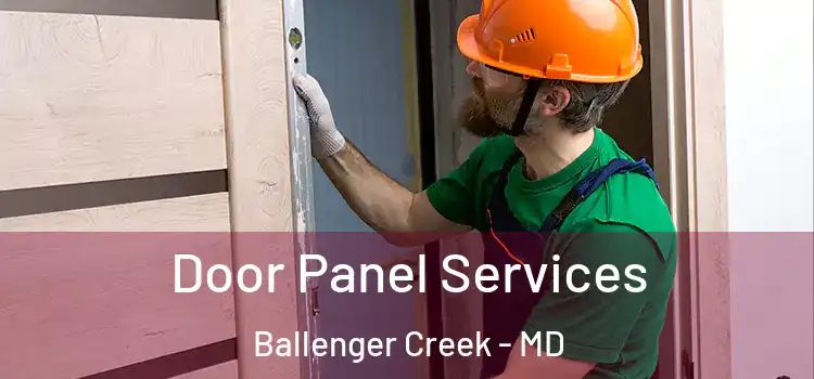 Door Panel Services Ballenger Creek - MD
